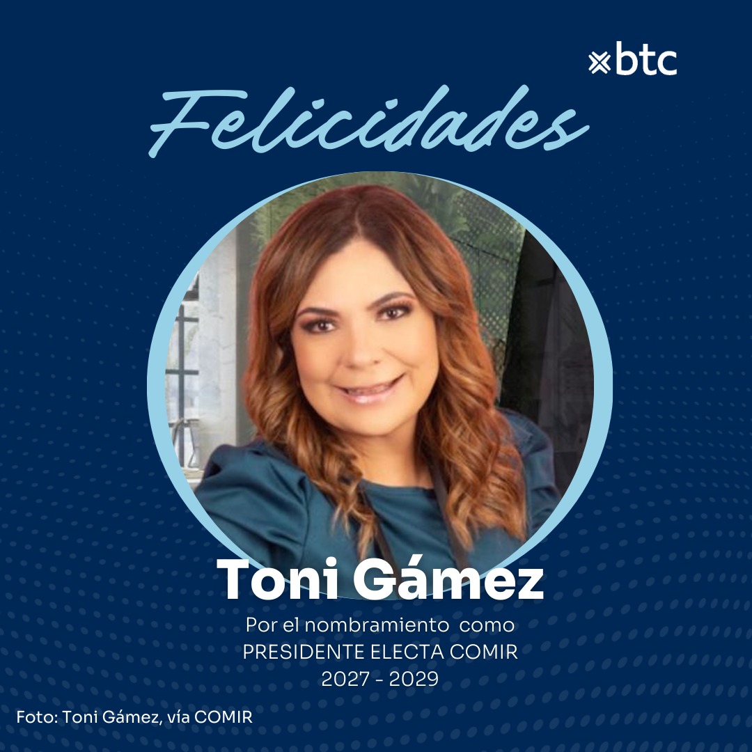 En BTC celebramos con entusiasmo la elección de Toni Gámez, como Presidenta Electa del Consejo Mexicano de la Industria de Reuniones (<a href="/COMIR_/">COMIR</a> ) para el periodo 2027-2029, resultado de la votación realizada durante la Asamblea General Ordinaria.

¡Le deseamos mucho éxito!