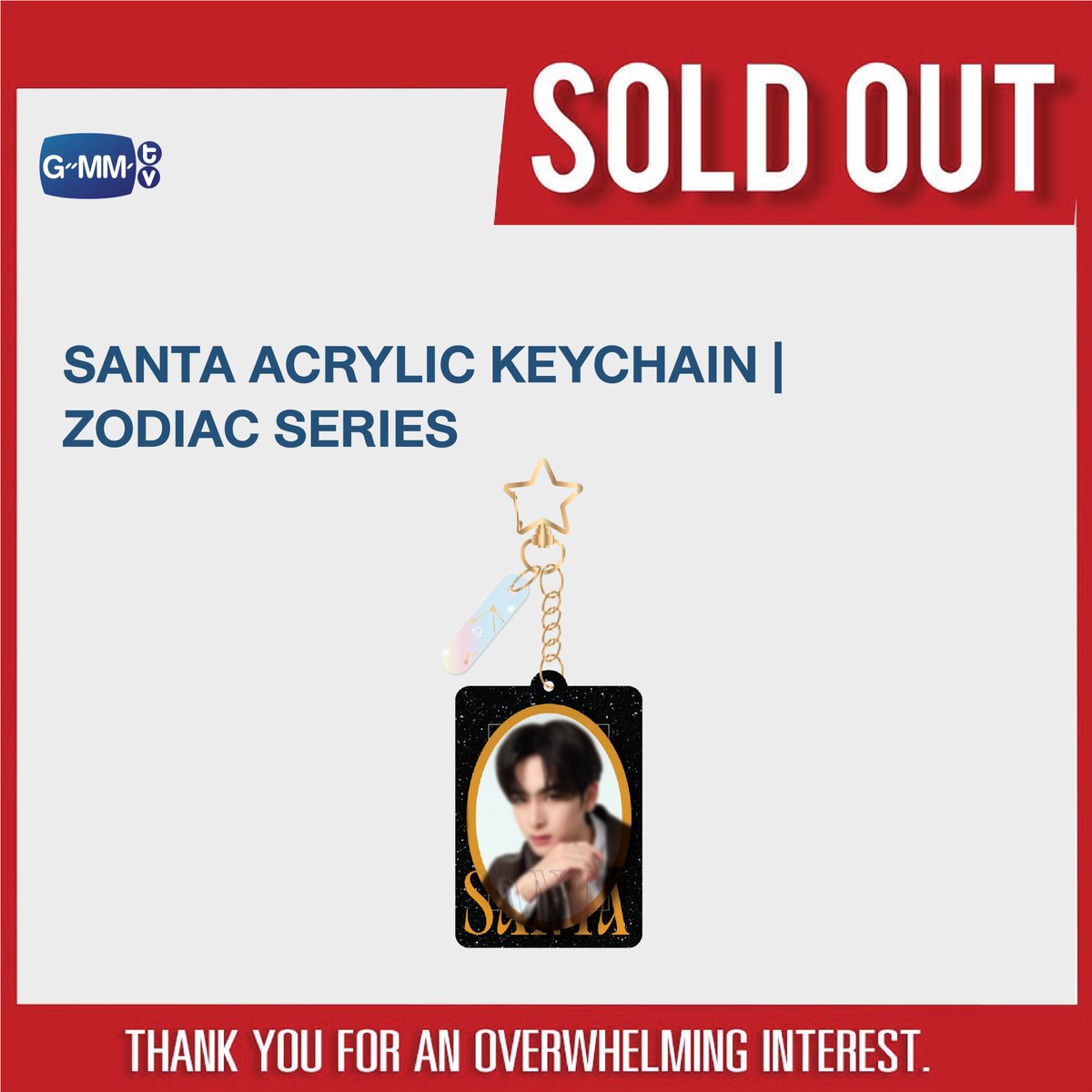 SOLD OUT! 🎉

🙏🏻 Thank you for an overwhelming interest in SANTA ACRYLIC KEYCHAIN | ZODIAC SERIES.

#santapp
#GMMTV