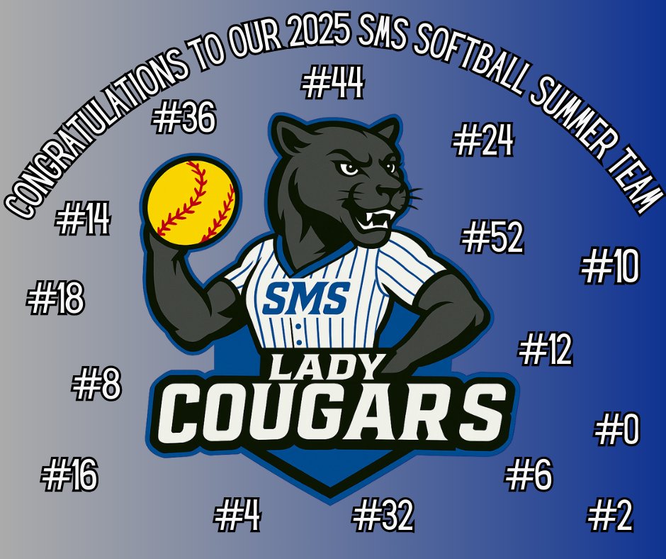 Congratulations to the these players for making the SMS Softball Team! Go Lady Cougars!