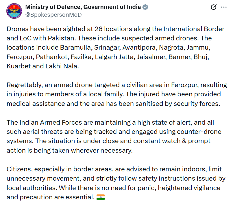 PTI_News's tweet photo. "Drones have been sighted at 26 locations along the International Border and LoC with Pakistan. These include suspected armed drones. The locations include Baramulla, Srinagar, Avantipora, Nagrota, Jammu, Ferozpur, Pathankot, Fazilka, Lalgarh Jatta, Jaisalmer, Barmer, Bhuj, Kuarbet and Lakhi Nala," posts Ministry of Defence, Government of India (@SpokespersonMoD).