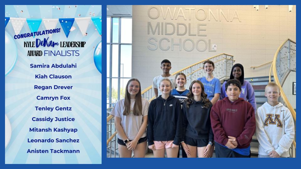 Congratulations to our Kyle Dekam Leadership Award Finalists.  These students are amazing leaders in our building! #themiddlematters #Owatonnaproud