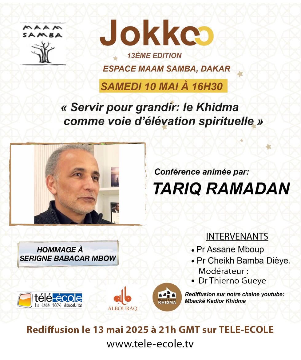 En hommage à Serigne Babacar Mbow, j'interviendrai lors de la conférence qui sera animée par Tariq Ramadan sur le thème "Servir pour grandir : le khidma comme voie d'élévation spirituelle". 
Lieu : espace Maam Samba, Dakar 
Heure : 16h30