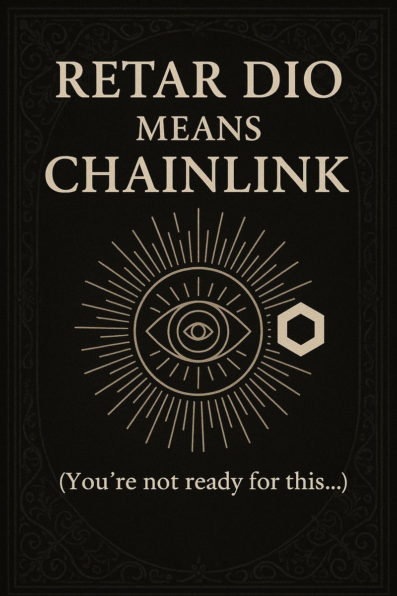 RETAR DIO means Chainlink.
A thread on why the return to God is routed through an oracle network.
(You’re not ready for this...)