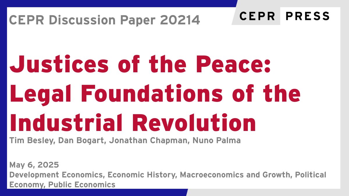 CEPR (@cepr_org) on Twitter photo New CEPR Discussion Paper - DP20214
Justices of the Peace: Legal Foundations of the Industrial Revolution
Tim Besley <a href="/LSEEcon/">LSE Department of Economics</a>, Dan Bogart <a href="/UCIrvine/">UC Irvine</a>, Jonathan Chapman <a href="/Unibo/">Università di Bologna</a>, <a href="/nunopgpalma/">𝗡𝘂𝗻𝗼 𝗣𝗮𝗹𝗺𝗮</a>
ow.ly/zEKs50VNwRT
#CEPR_DE #CEPR_EH #CEPR_MG #CEPR_PoE #CEPR_PE #EconTwitter New CEPR Discussion Paper - DP20214
Justices of the Peace: Legal Foundations of the Industrial Revolution
Tim Besley <a href="/LSEEcon/">LSE Department of Economics</a>, Dan Bogart <a href="/UCIrvine/">UC Irvine</a>, Jonathan Chapman <a href="/Unibo/">Università di Bologna</a>, <a href="/nunopgpalma/">𝗡𝘂𝗻𝗼 𝗣𝗮𝗹𝗺𝗮</a>
ow.ly/zEKs50VNwRT
#CEPR_DE #CEPR_EH #CEPR_MG #CEPR_PoE #CEPR_PE #EconTwitter