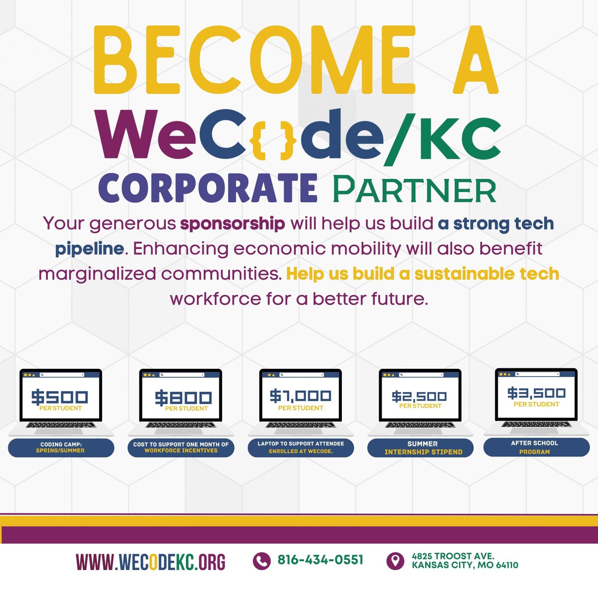 💼 Looking to make an impact in your community?
Become a WeCode KC Corporate Partner and help us build a strong tech pipeline for youth.
Your support helps fund coding camps, internships, workforce incentives, and laptops.
📍 wecodekc.org