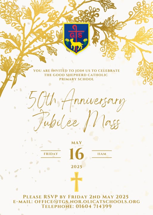 💛Next week! 
A reminder that next Friday, friends and family of The Good Shepherd Catholic Primary School are invited to join us for a special mass to celebrate our 50th Anniversary!