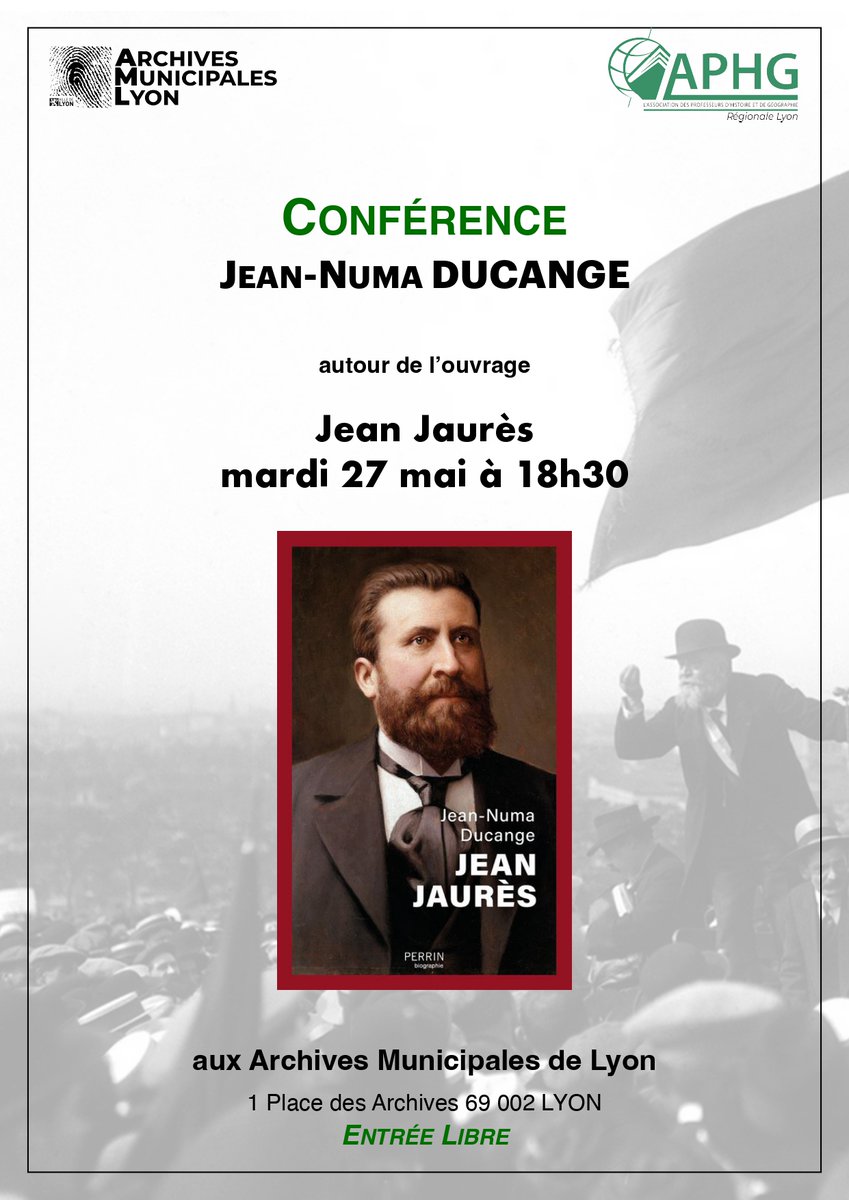 J'ai le plaisir de vous annoncer une nouvelle rencontre dans le cycle organisé par l'APHG et les Archives Municipales de Lyon le 27 mai !! Nous recevrons Jean-Numa Ducange pour évoquer sa magnifique biographie consacrée à Jean Jaurès. Nous vous attendons nombreuses et nombreux !