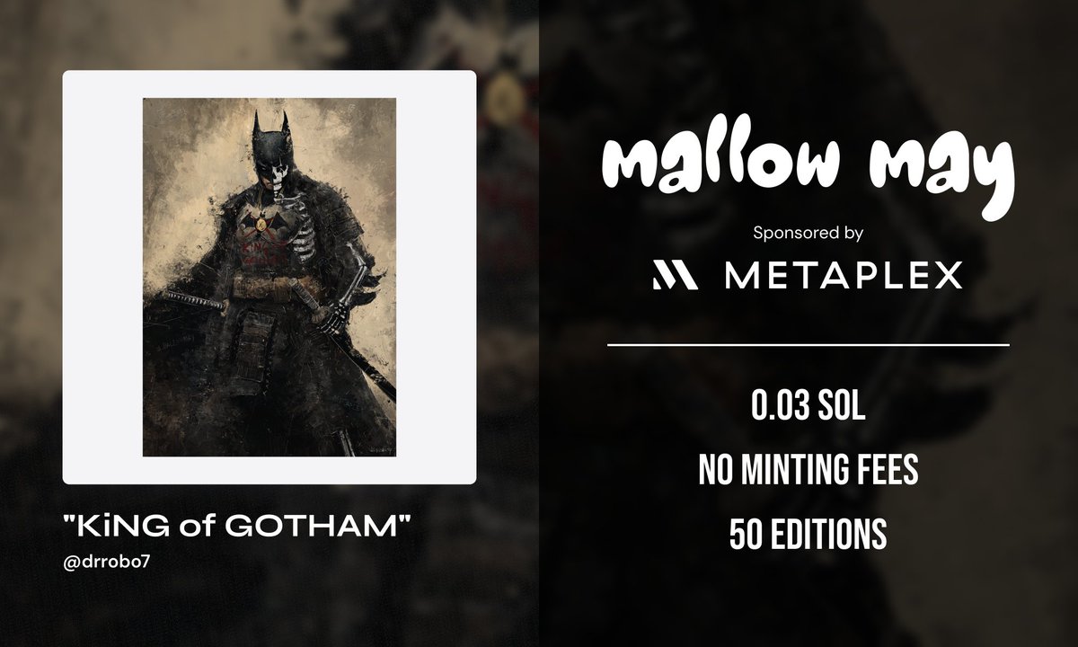 mallow may Edition 5 is LIVE 🌸
Sponsored by <a href="/metaplex/">Metaplex 🦾</a>

Collect 'KiNG of GOTHAM' by <a href="/DrRobo7/">DrRobo7</a> with zero minting fees! 

→ 50 editions
→ 0.03 SOL
→ No minting fees

All collectors will be whitelisted for a surprise edition at the end of the month.

Link below 👇