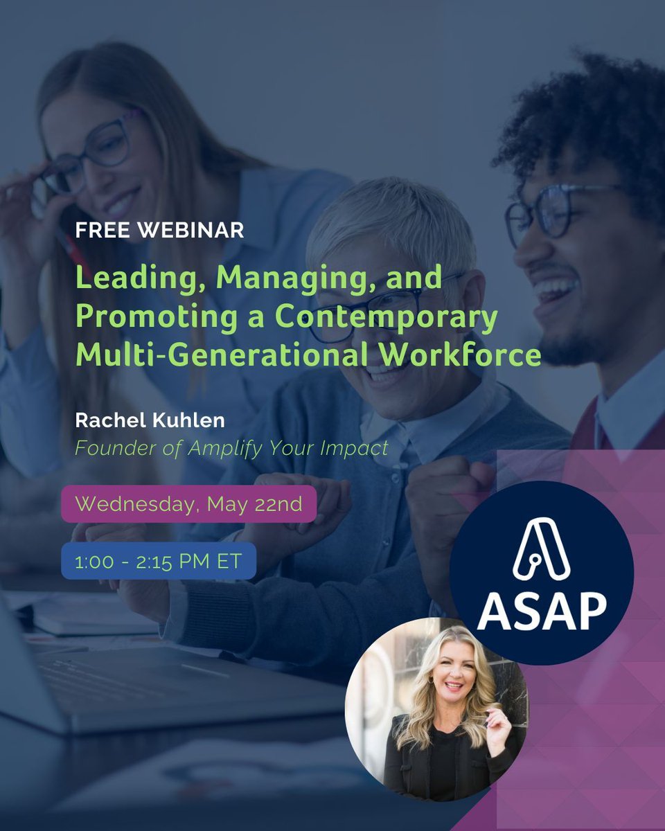 Join Rachel Kuhlen on May 22nd for her free webinar, “Leading, Managing, and Promoting a Contemporary Multi-Generational Workforce,” to discover how to turn generational differences into strengths, foster an inclusive workplace culture, and more: buff.ly/yuhaCSB