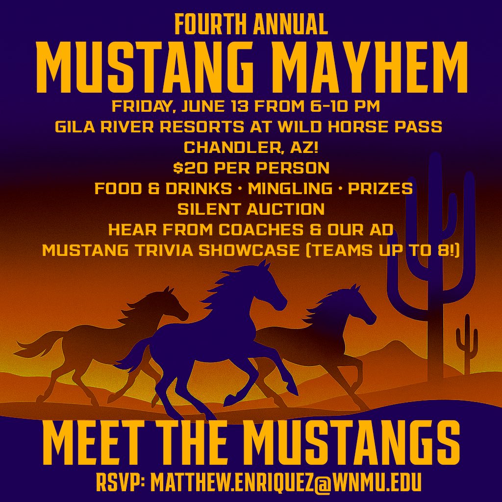 WNMU Mustangs (@wnmuathletics) on Twitter photo ๐๐ด Mustang Mayhem - June 13! ๐ด๐
Join us 6โ10 PM at Gila River Resorts, Chandler, AZ
๐๏ธ $20 | Food, Prizes, Silent Auction & Trivia (teams of 8!)
๐ฃ Hear from Coaches & our AD
๐ฉ RSVP:ย matthew.enriquez@wnmu.edu
๐จLimited Seating-Act now
#WNMU #MustangMayhem #MeetTheMustangs ๐๐ด Mustang Mayhem - June 13! ๐ด๐
Join us 6โ10 PM at Gila River Resorts, Chandler, AZ
๐๏ธ $20 | Food, Prizes, Silent Auction & Trivia (teams of 8!)
๐ฃ Hear from Coaches & our AD
๐ฉ RSVP:ย matthew.enriquez@wnmu.edu
๐จLimited Seating-Act now
#WNMU #MustangMayhem #MeetTheMustangs