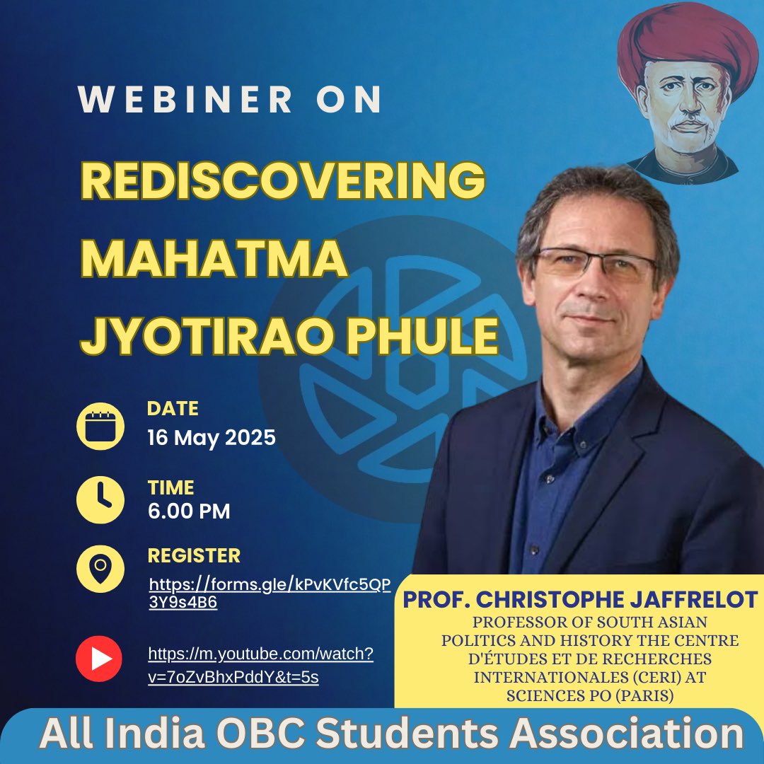 aiobcsa's tweet image. Please join our webinar on Rediscovering Mahatma Jyotirao Phule on 16th May 2025. Prof. @jaffrelotc will address the webinar as the key speaker. Prof. Kancha Illaiah and Prof. K. Y. Ratnam will be discussants. Our national president @gowdkiran will chair the webinar. 

Webinar…