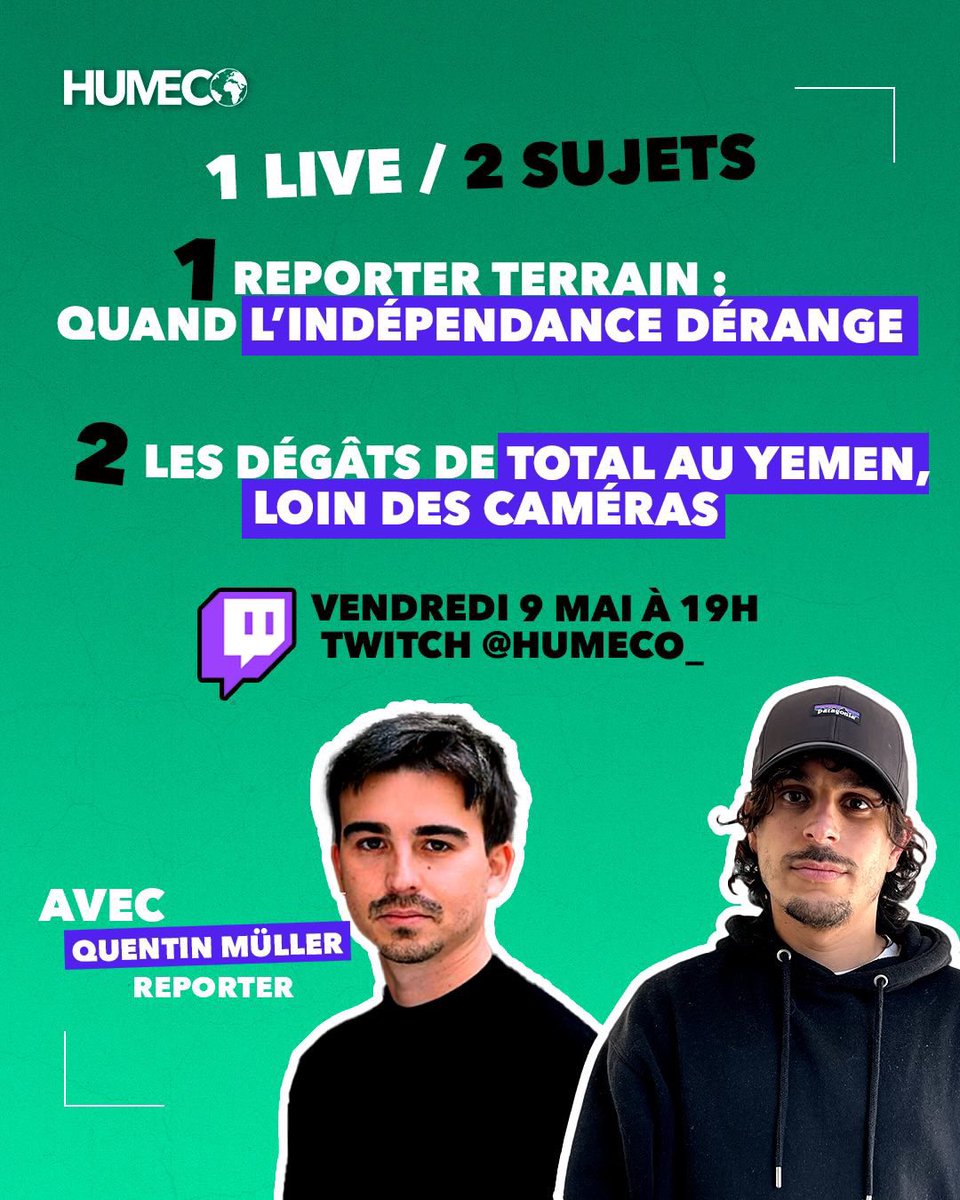 Rendez-vous sur <a href="/humeco_media/">HUMECO</a> Twitch avec Quentin Muller pour parler de la fameuse clause dans le média #Marianne et de son enquête sur #TotalEnergies au #Yémen ! Vous pouvez juste passer, rester toute l’émission… À tout de suite (19h) en live !

m.twitch.tv/humeco_/home