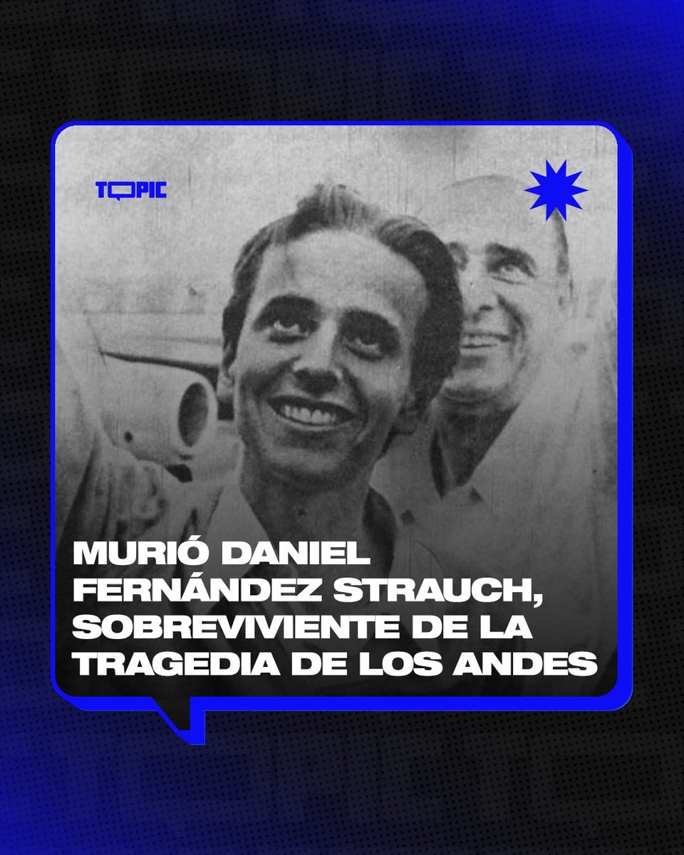 topic_media's tweet photo. ⚫ Murió Daniel Fernández #Strauch, sobreviviente de la tragedia de Los #Andes. https://t.co/JaIdTd6Upq