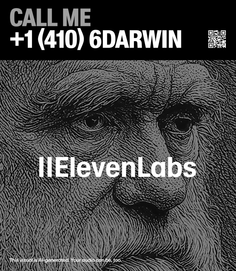 We still don’t know exactly how human consciousness evolved - and whether it could emerge in AI is just as fascinating. You can now talk with Charles Darwin about it: +1 (410) 6DARWIN.