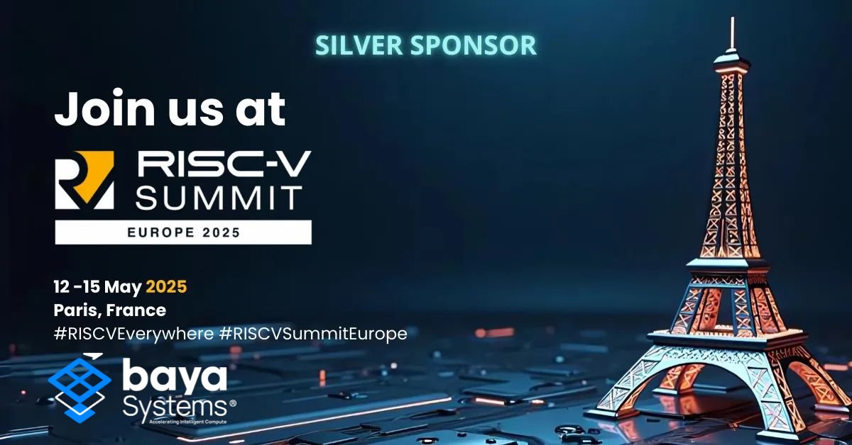 We’re heading to Paris for #RISCVSummitEurope 2025!  Catch Baya Systems at Booth #03 (Level S1) as we showcase our latest RISC-V innovations. Let’s shape the future of open hardware together.
May 12–15 | Palais des Congrès
Register: lnkd.in/gMGzxu-p #RISC_V #BayaSystems
