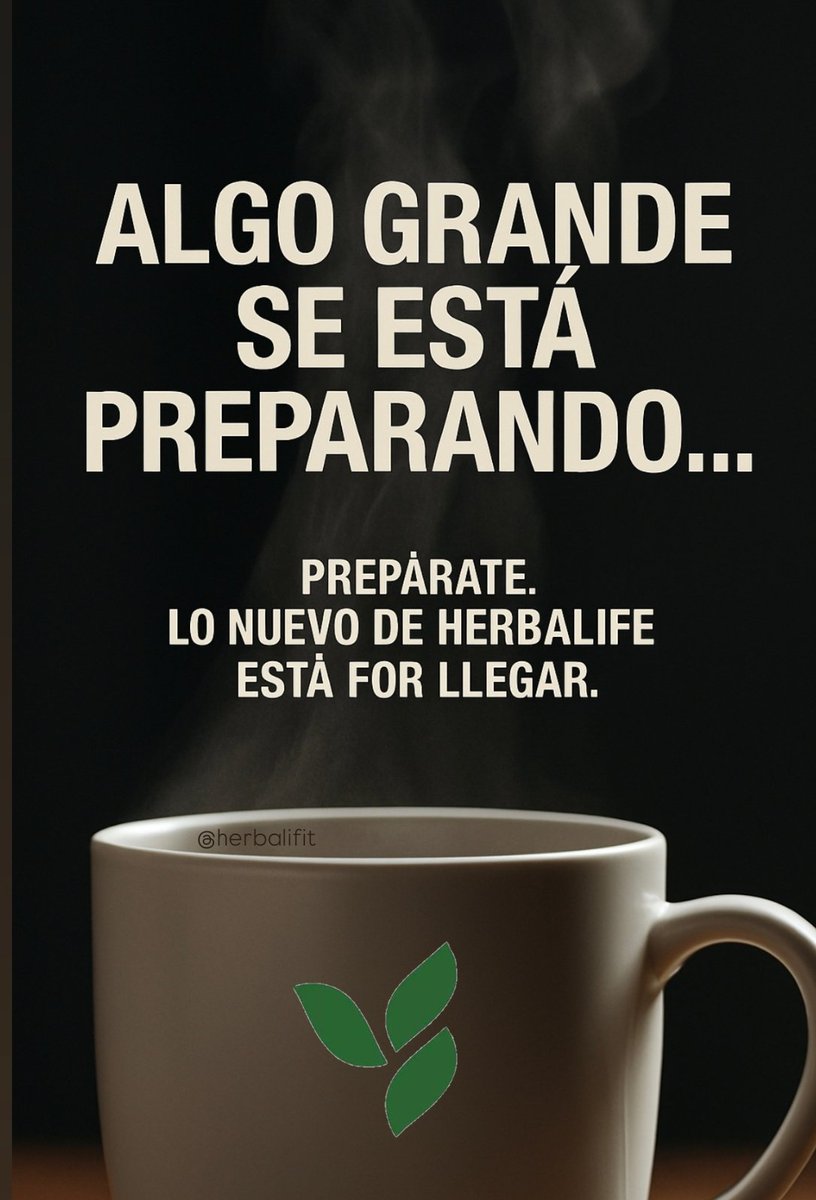 herbalifit's tweet photo. Algo grande se está preparando… 

Ya huele a cambio.
Ya se siente en el aire.
Y viene cargado de energía, sabor y transformación.

¿Estás listo para probar lo que va a romperla este año?
Lo que tanto pediste… ya viene en camino. ☕

#Próximamente https://t.co/wuGJ0i6kOJ