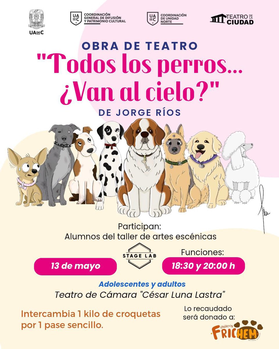 AgenciaSero's tweet photo. Función con causa que tocará tu corazón. 
La @UAdeC,  La Coordinación General de Difusión y Patrimonio Cultural, La Coordinación Unidad Norte, a través del Taller de Artes Escénicas “STAGE LAB” presenta la obra: “Todos los perros… ¿van al cielo?” en Monclova. https://t.co/eeyLmo1mob