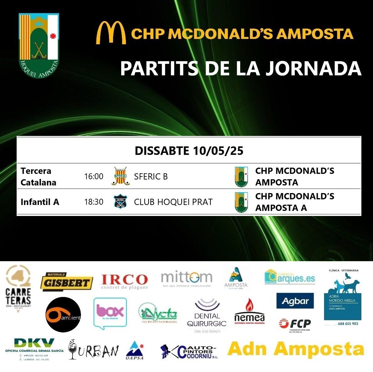 📅 Calendari de partits 10 maig
✅️ <a href="/sferic_ok/">Sferic Hoquei Patins</a> - 3a Catalana
✅️ <a href="/hoqueiprat/">Club Hoquei Prat (oficial)</a> - Infantil "A"
#ChpMcDonaldsAmposta 
#hoquei 🏑🥅
<a href="/FCPatinatge/">FCPatinatge</a>
<a href="/ajamposta/">Ajuntament d'Amposta</a>