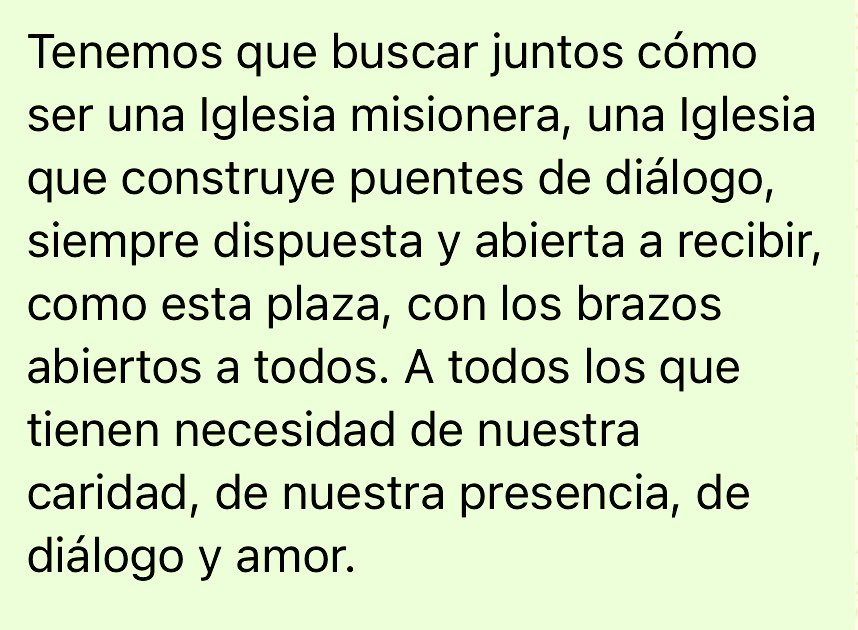 “Tenemos que buscar juntos cómo ser una Iglesia misionera, una Iglesia que construye puentes de diálogo, siempre dispuesta y abierta a recibir, como esta plaza, con los brazos abiertos a todos. A todos los que tienen necesidad de nuestra caridad…” Papa León XIV, mensaje inicial.