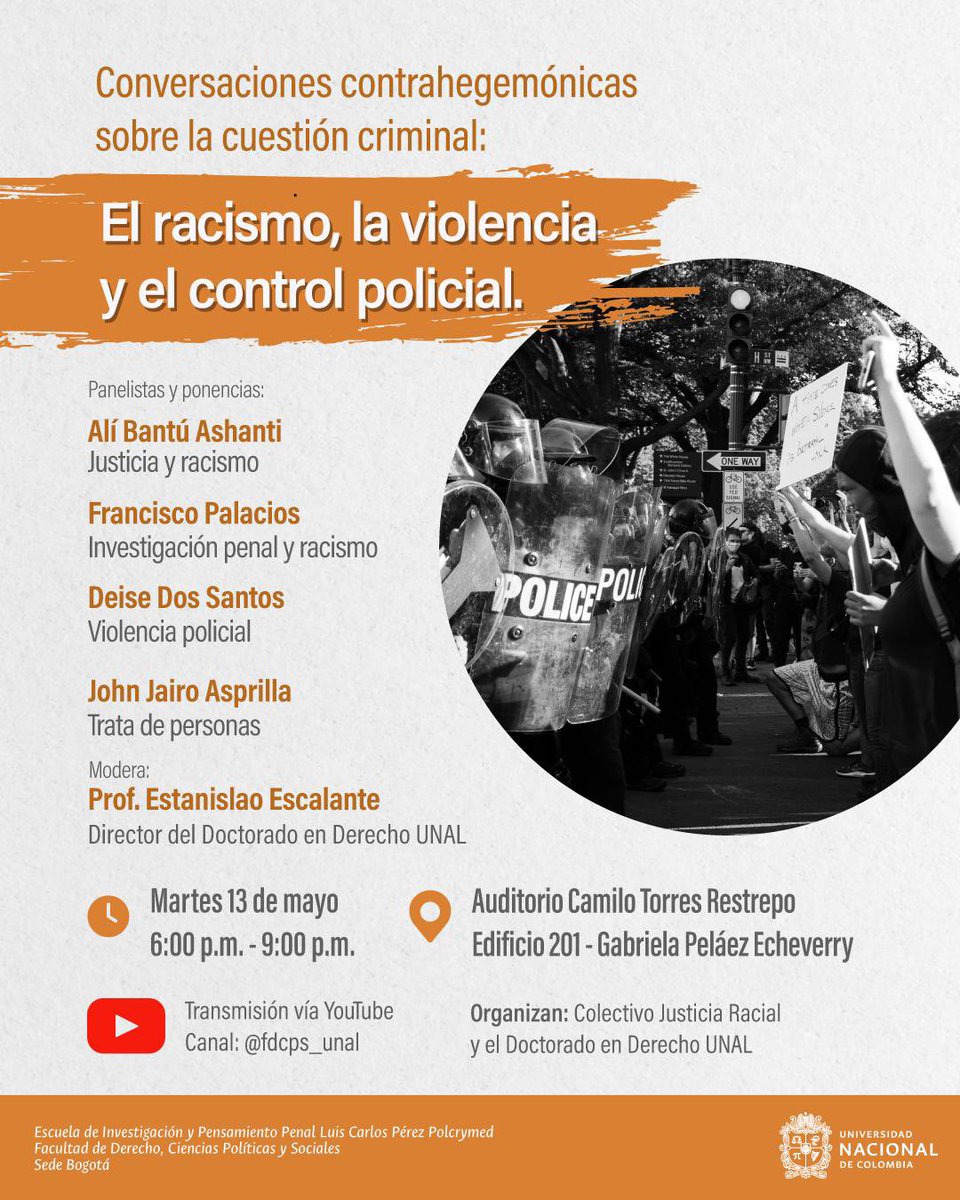 No te pierdas el próximo martes, 13 de mayo a las 6:00pm ,este panel de expertas y expertos sobre el racismo, la violencia y el control policial. Les invitamos a acompañarnos en este importante evento académico, organizado por <a href="/polcrymed/">Luis Carlos Pérez Polcrymed</a> <a href="/EstanisEscalant/">Estanislao Escalante</a>

#SomosUNAL #SomosFDCPS