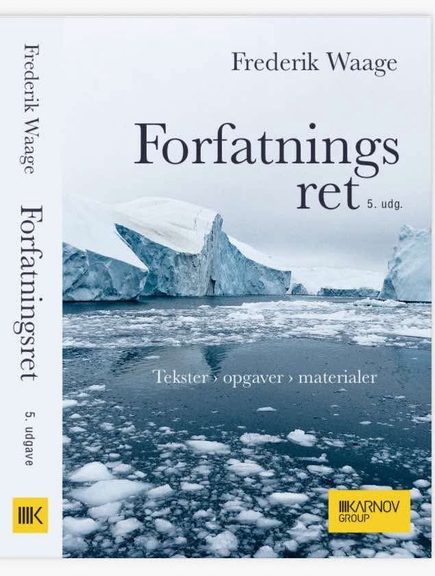 Grønland skulle selvfølgelig på forsiden af 5. udgaven af min bog ‘Forfatningsret – Tekster opgaver materialer’, der nu er sendt i trykken hos Karnov Group.
Bogen er en tekst-og materialesamling for faget på SDU’s jurabacheloruddannelser. Udkommer slut juni 2025.