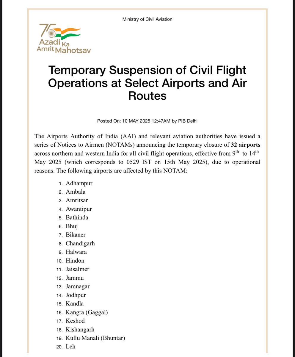 AdityaRajKaul's tweet photo. #BREAKING: India has issued a series of Notices to Airmen (NOTAMs) announcing temporary closure of 32 airports
across northern &amp; western India for all civil flight Ops, effective from 9th to 14th May 2025 (which corresponds to 0529IST on 15th May 2025) due to operational reasons. https://t.co/CYMdH8bjm7