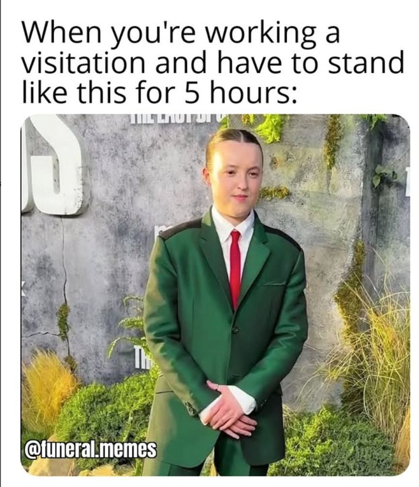 myASDcalls's tweet image. &quot;Hour 4 of the visitation. I&apos;ve forgotten what sitting feels like. Send thoughts, prayers, and orthopedic inserts.&quot; #FridayFunny #FuneralDirectorProblems (Shared via the funeral.memes Instagram)