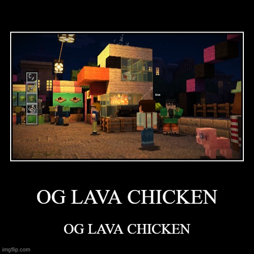 OG LAVA CHICKEN
