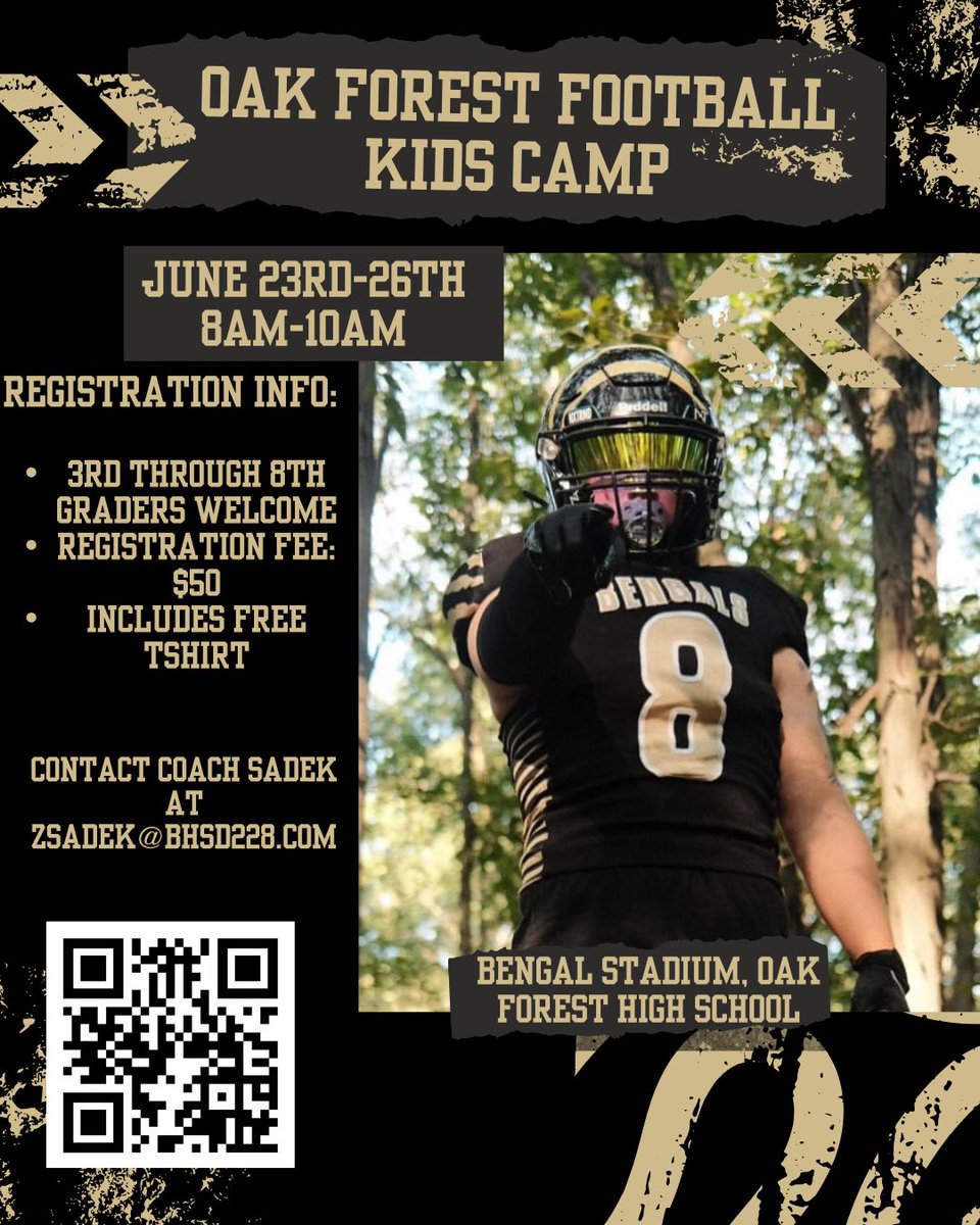 Future Bengals! Now is the time to sign up for our week long summer camp!  Details below.  Registration includes a t-shirt. The QR code will take you to the snap registration page for Oak Forest athletics. 

Looking forward to a great opportunity for the kids in our community!