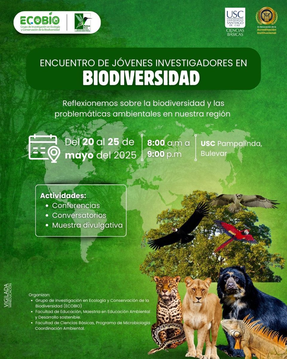 DGI_USC's tweet photo. Del 20 al 25 de mayo se vivirá el Encuentro de Jóvenes Investigadores en Biodiversidad organizado por el semillero ECOBIO 🌿

Charlas, muestras y conversaciones para pensar la biodiversidad y los retos ambientales desde la ciencia y el compromiso colectivo
#USCambiental #Ecobio https://t.co/DifIZUsJoo