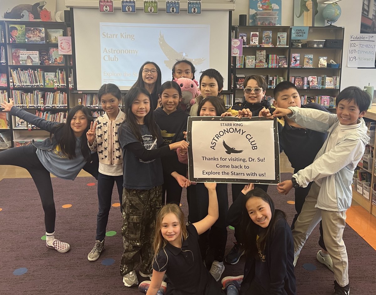 Thank you Starr King ES astronomy club for the fabulous sign! It was wonderful visiting the school. I can't wait to come back and learn all about black holes from you!