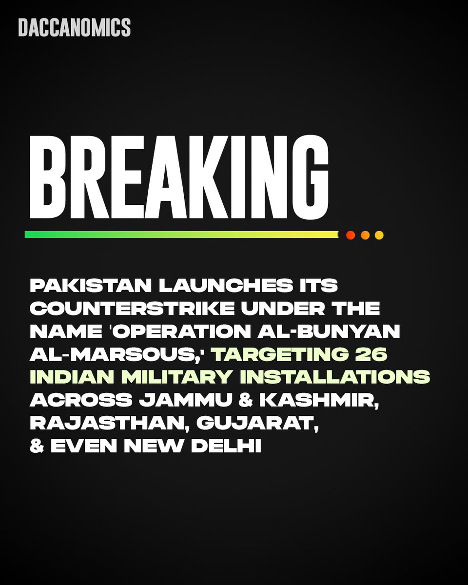 daccanomics's tweet photo. Pakistan launches its counterstrike under the name 'Operation Al-Bunyan Al-Marsous,' targeting 26 Indian military installations across Jammu &amp; Kashmir, Rajasthan, Gujarat, Punjab, and even New Delhi

#IndiaPakistanWar #PakistanArmy #OperationSindoor https://t.co/weDIBh0lUs