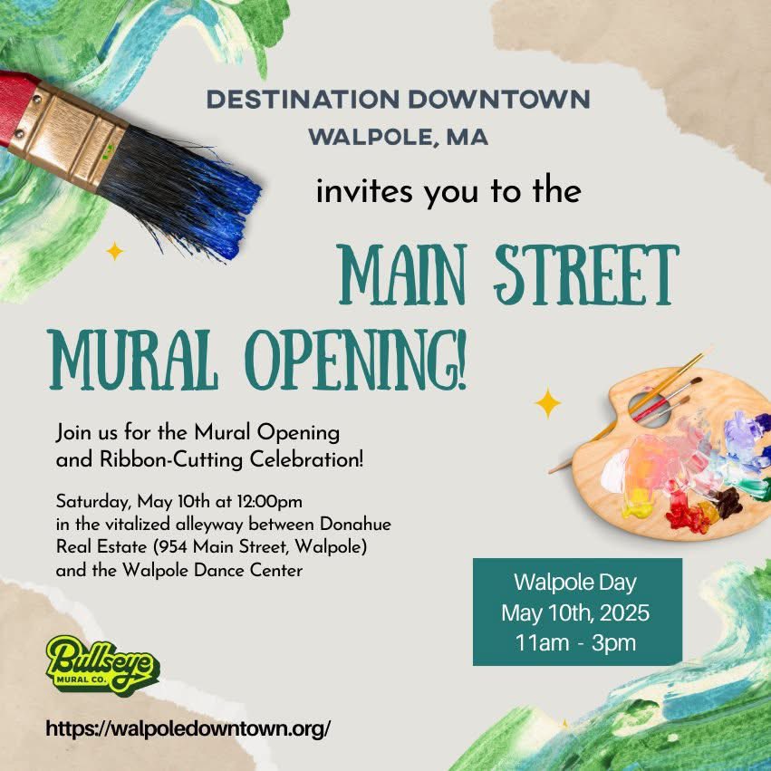 Join us for the Main Street Mural Opening and Ribbon Cutting! 🎨

Walpole Day 11a - 3p
Saturday 5/10
Celebration at 12p 🎉

Pedestrian alleyway between <a href="/DRECO_Walpole/">Donahue Real Estate-Walpole</a> &amp; Walpole Dance Center on Main Street

Mural by Ruby Rose, Bullseye Mural Co.