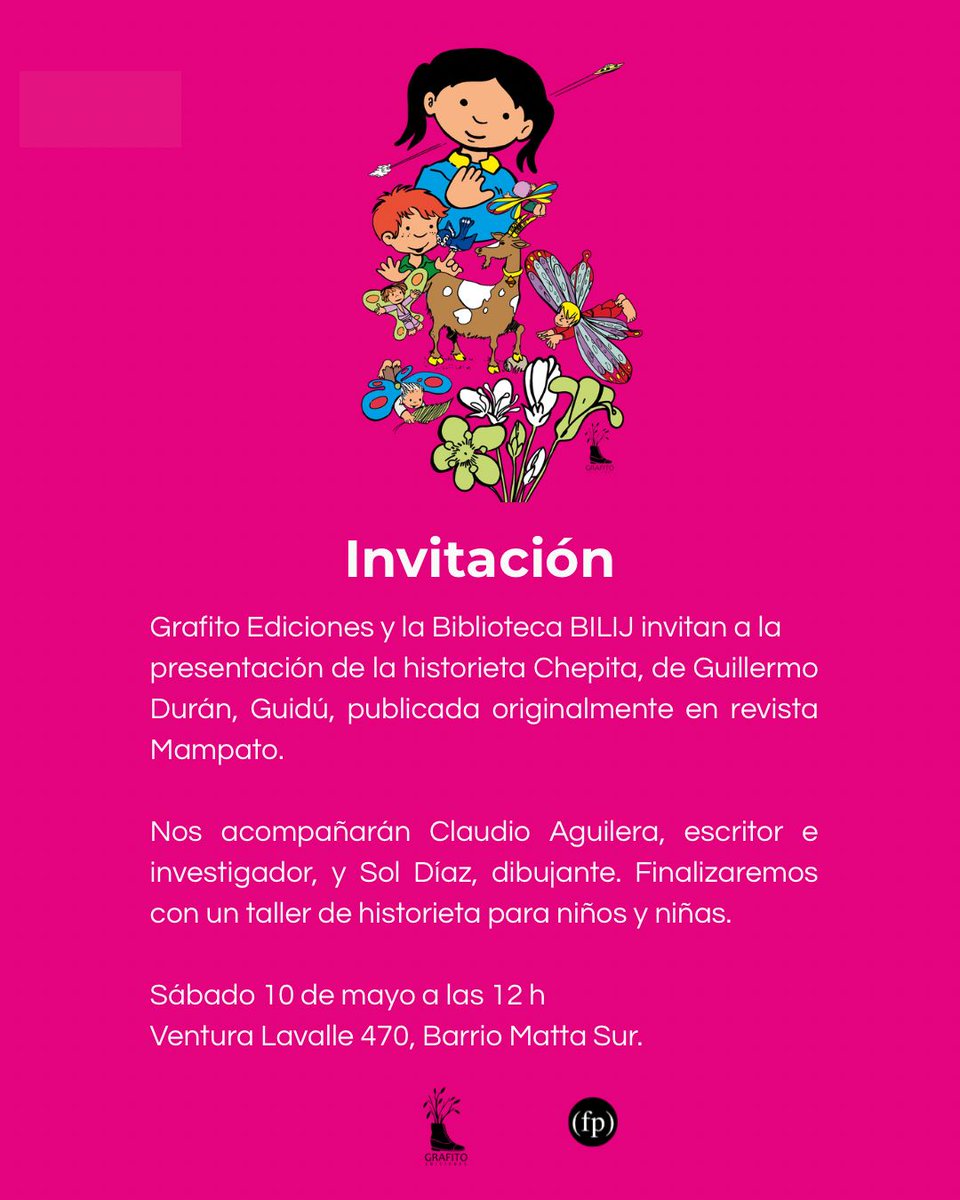 Sábado 10 de mayo, 12 hrs. Presentación de Chepita de Guidú en Biblioteca Bilij (Ventura Lavalle 470, Matta Sur)
<a href="/GrafitoEditor/">Grafito Ediciones</a>