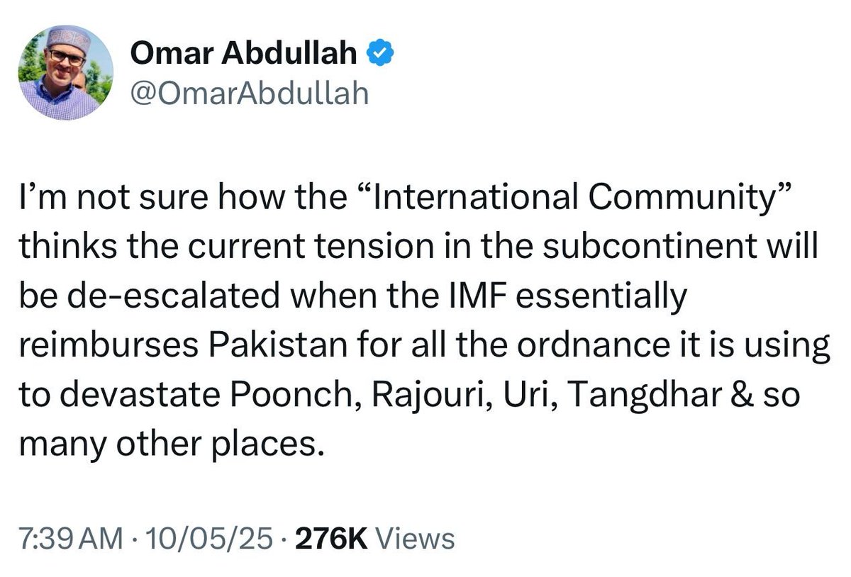 #JammuAndKashmir CM #OmarAbdullah questions global double standards:
He says the international community’s calls for de-escalation ring hollow when the IMF is “essentially reimbursing Pakistan for the ordnance it’s using to devastate Poonch, Rajouri, Uri, Tangdhar &amp; more.”