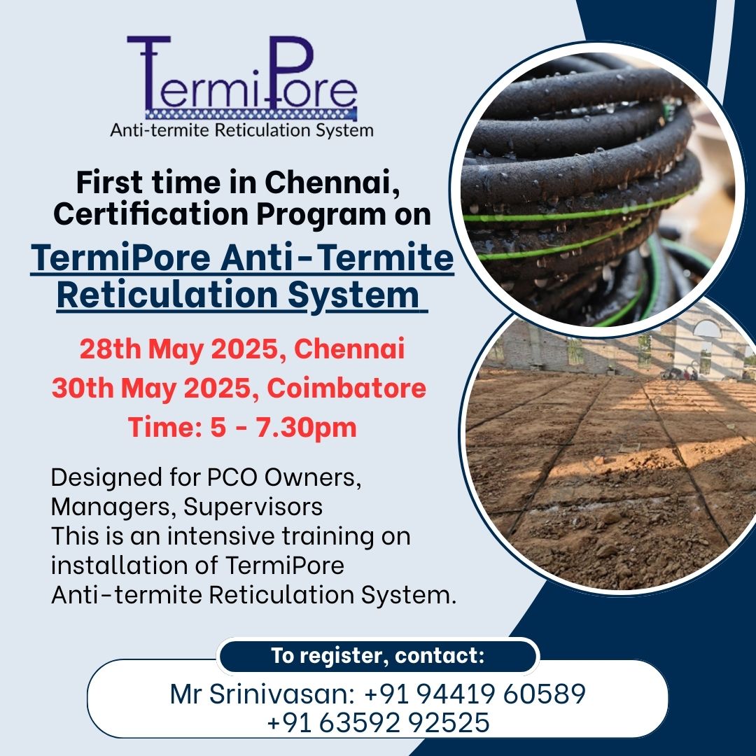 First time in Chennai, Certification Program on TermiPore Anti-Termite Reticulation System

To know more call us at:
+91-6359292525 / 8401017087
marketing@termipore.com

[ Termipore, termite, anti-termite, soil treatment, pipe, porous pipe, termipore pipe, construction, ]