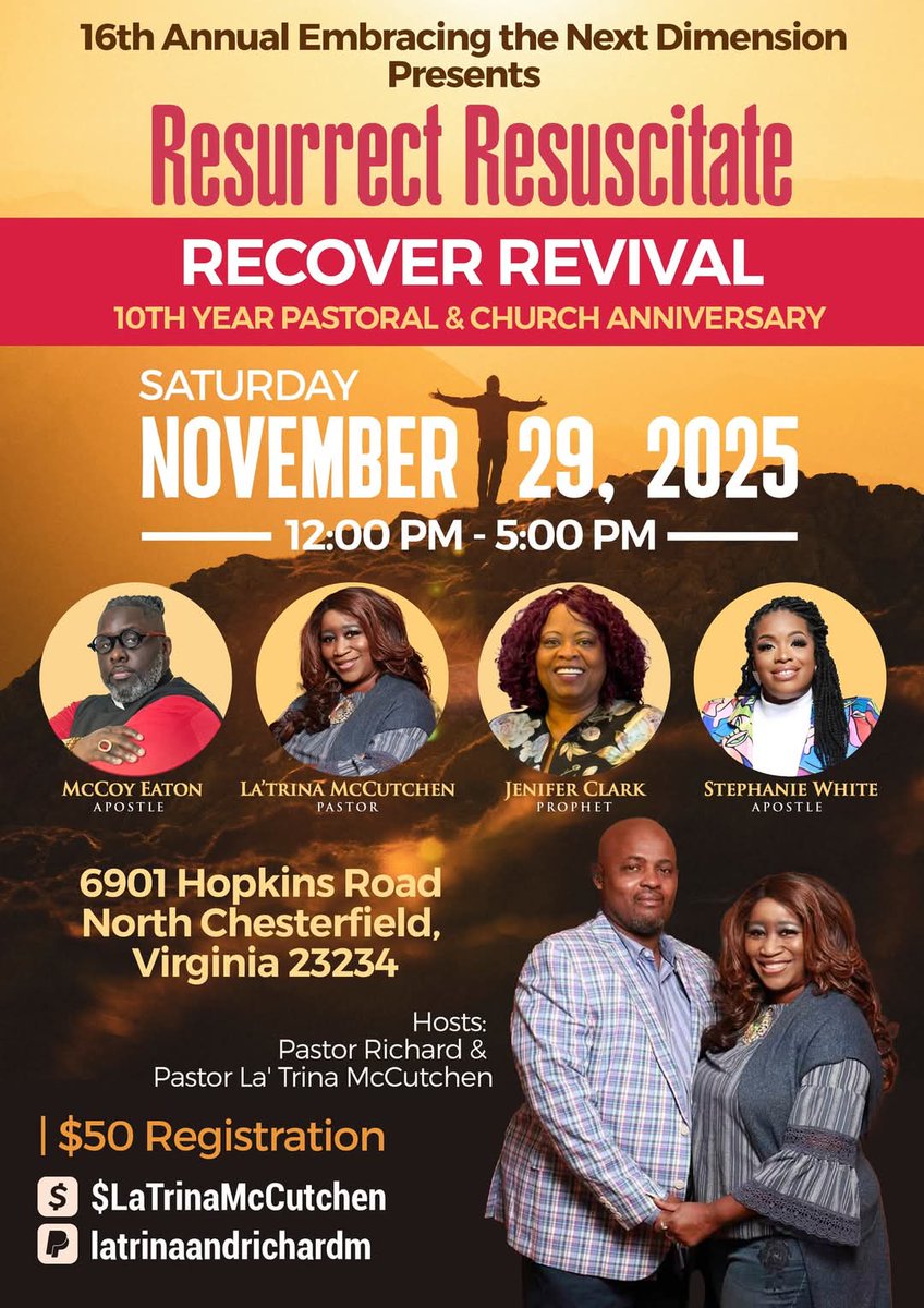 SpiritOfTruthMi's tweet image. 🔥16th Annual Embracing The Next Dimension Presents "Resurrect Resuscitate Recover Revival🔥
🔥November 29 2025
🔥Richmond Va
🔥$50 per person
🔥Send Registration:
PayPal.me/latrinaandrich…