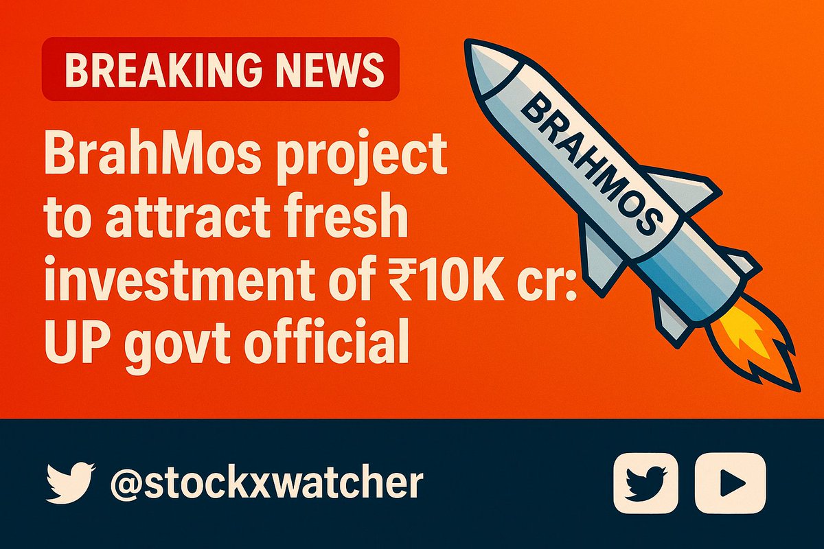 Stockxwatcher's tweet image. BrahMos project to attract fresh investment of ₹10K cr: UP govt official

#BreakingNews #stockxwatcher #StockMarket