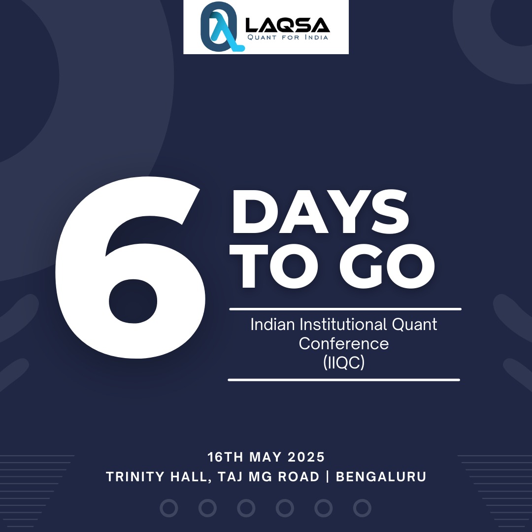 LAQSA_Quants's tweet photo. ⏳6 Days to Go!
The countdown is ON for the #IIQC2025 Bengaluru!
Get ready to engage with the brightest minds in quant, data science, and institutional strategy.

📅16th May 2025
📍Taj MG Road, Bengaluru
🔗 Register now: https://t.co/efNWgR2NrP

#QuantIndia #SystematicStrategies https://t.co/VVVUQ6BsAU