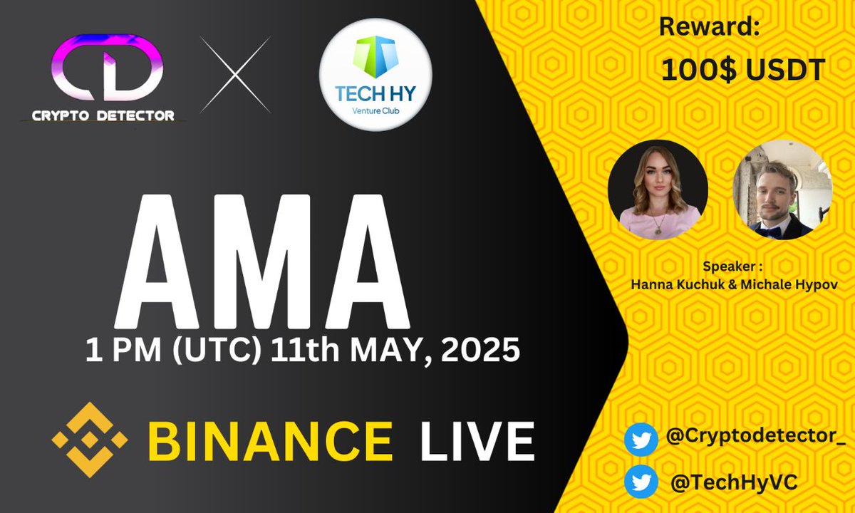 CRYPTO DETECTOR ll Spaces + AMA (@cryptodetector_) on Twitter photo We're pleased to announce our next Binance Live AMA With @TechHyVC On 11th May 1 PM UTC
🥂 Reward: 100$
🏠 Venue: binance.com/en/live/u/4462…
Set Remainder: binance.com/live/video?roo…
Rules :
➡️Follow: <a href="/CRYPTODETECTOR_/">CRYPTO DETECTOR ll Spaces + AMA</a> & x.com/techhyvc
➡️Like, Retweet We're pleased to announce our next Binance Live AMA With @TechHyVC On 11th May 1 PM UTC
🥂 Reward: 100$
🏠 Venue: binance.com/en/live/u/4462…
Set Remainder: binance.com/live/video?roo…
Rules :
➡️Follow: <a href="/CRYPTODETECTOR_/">CRYPTO DETECTOR ll Spaces + AMA</a> & x.com/techhyvc
➡️Like, Retweet