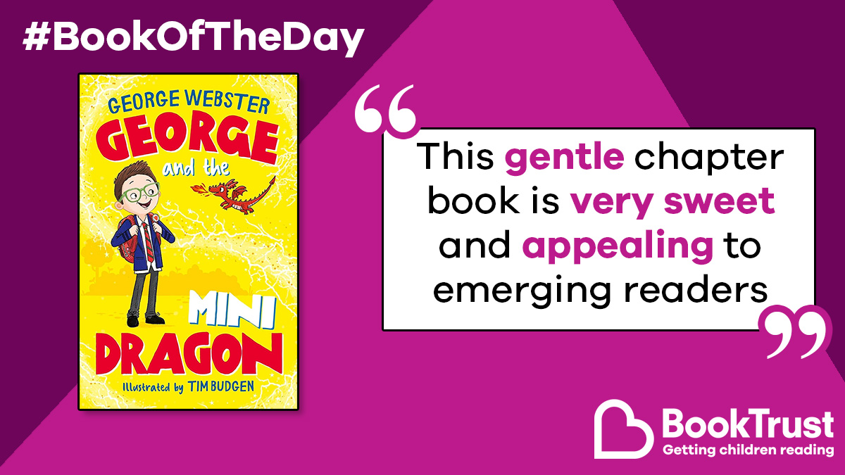 BookTrust (@booktrust) on Twitter photo Our #BookOfTheDay is a lovely story about a magical pet, complete with energetic illustrations!
It's the super #GeorgeAndTheMiniDragon from George Webster, Helen Harvey and <a href="/timbudgen/">Tim Budgen ✐</a>:
booktrust.org.uk/book-recommend… <a href="/scholasticuk/">Scholastic UK</a> Our #BookOfTheDay is a lovely story about a magical pet, complete with energetic illustrations!
It's the super #GeorgeAndTheMiniDragon from George Webster, Helen Harvey and <a href="/timbudgen/">Tim Budgen ✐</a>:
booktrust.org.uk/book-recommend… <a href="/scholasticuk/">Scholastic UK</a>