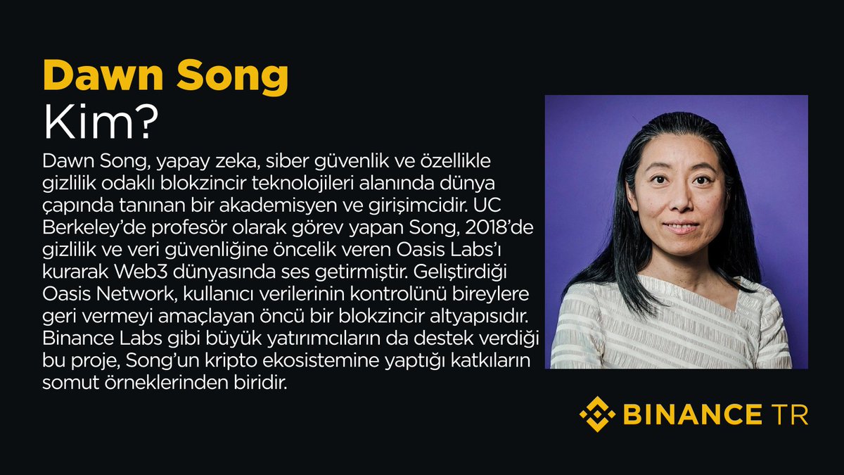 Binance TR (@binancetr) on Twitter photo 💡 Gizlilik odaklı blokzincir teknolojilerinin öncülerinden biri: Dawn Song.
Oasis Labs ve Oasis Network ile kriptoda veri güvenliği devrimini başlattı.
 Kimdir bu güçlü isim? Detaylar görselde 👇🏻 💡 Gizlilik odaklı blokzincir teknolojilerinin öncülerinden biri: Dawn Song.
Oasis Labs ve Oasis Network ile kriptoda veri güvenliği devrimini başlattı.
 Kimdir bu güçlü isim? Detaylar görselde 👇🏻