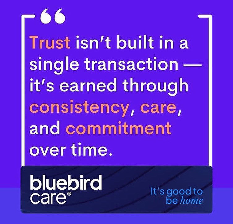 "Trust isn't built in a single transaction - its earned through consistency, care, and commitment over time."

#BluebirdCare #TrustUs #WeCare #YouMatter #HomeCare #LiveInCare #PersonalCare