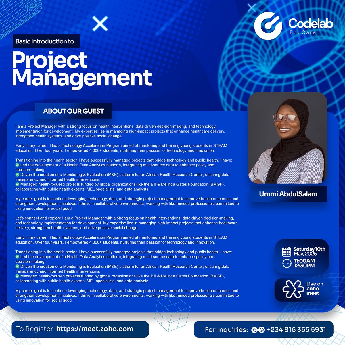 CodeLabEducare's tweet image. Join us today for an exciting webinar on Project Management!
Get valuable insights from Ummi AbdulSalam, a seasoned Project Manager with experience in high-impact health and tech initiatives.
Time: 11:00 AM – 12:30 PM
Register here: meet.zoho.com