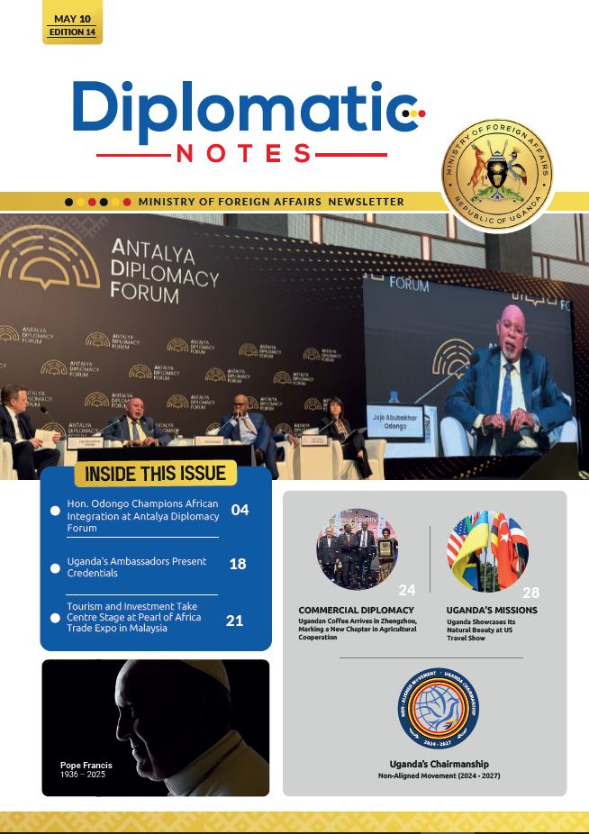 Your weekend reading is sorted with the latest issue of our Monthly Newsletter, Diplomatic Notes!

It's all in here, who did what, where and when to proudly fly the flag 🇺🇬🇺🇬🇺🇬

Follow link to download mofa.go.ug/opportunitiesn…