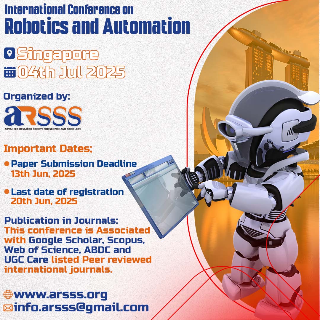 arsssconference's tweet image. ARSSS is proud to announce the International Conference on Robotics and Automation (ICRA) happening in Singapore on 4th–5th July 2025!
🌐 Visit: arsss.org/Conference/438…
#ICRA2025 #ARSSS #RoboticsConference #Automation #SingaporeEvents #CallForPapers #EngineeringInnovation