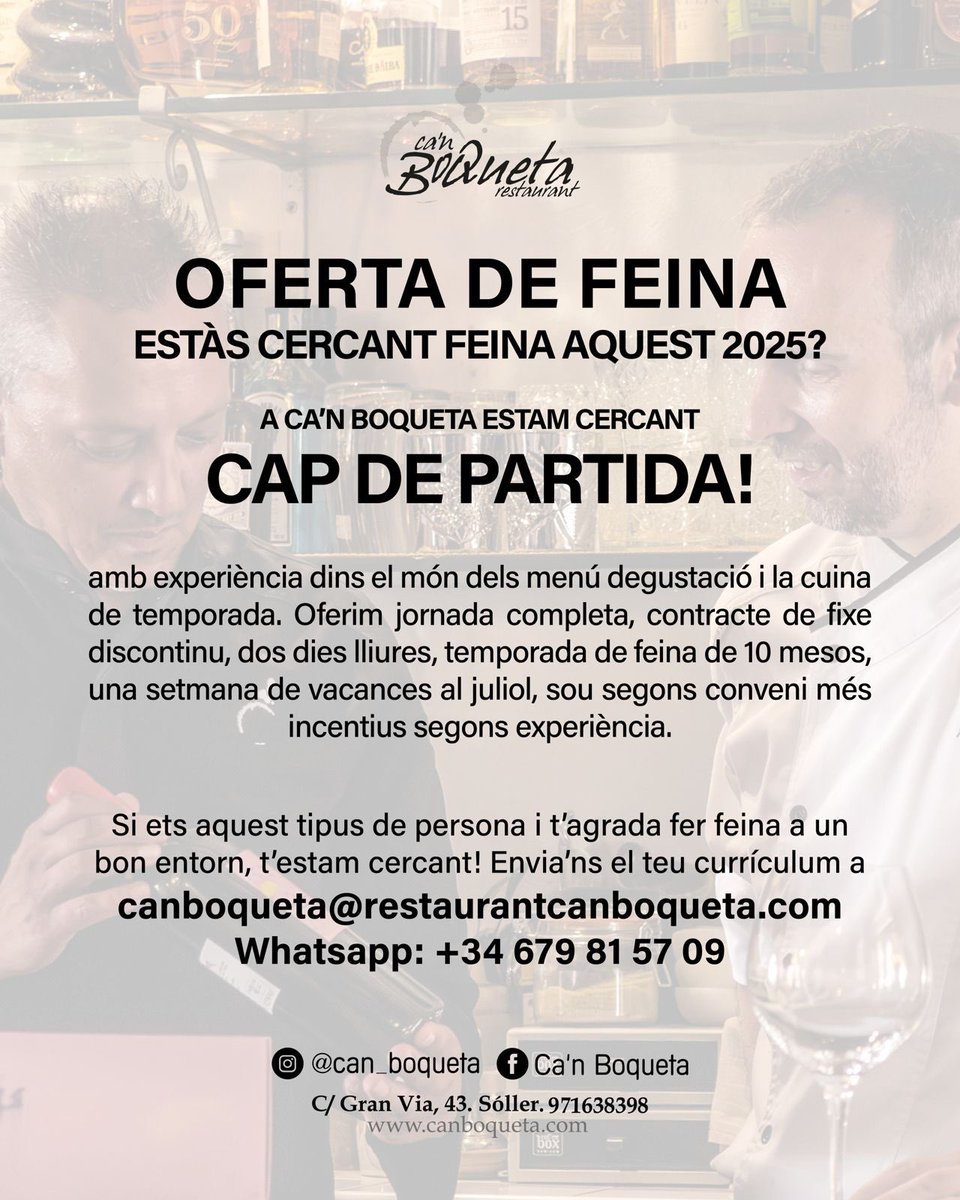 Buscamos personal de sala. Turno seguido. Jornada de 40h. Domingos y lunes libres. Sueldo base más incentivos por experiencia, idiomas y aptitudes. Si estás interesado/da envía tu CV a: canboqueta@restaurantcanboqueta.com