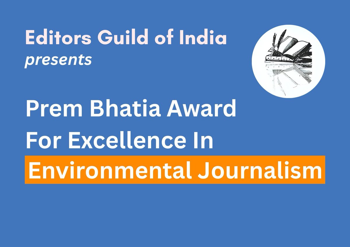 Editors Guild of India (@indeditorsguild) on Twitter photo ā Submit Your Entry Now!
Editors Guild of India presents
Prem Bhatia Award for Excellence in Environmental Journalism
Kindly send your submissions at awards@editorsguild.in
Deadline: May 20, 2025
Award Prize: Rs 1,50,000
More details at: editorsguild.in/award-for-exce⦠ā Submit Your Entry Now!
Editors Guild of India presents
Prem Bhatia Award for Excellence in Environmental Journalism
Kindly send your submissions at awards@editorsguild.in
Deadline: May 20, 2025
Award Prize: Rs 1,50,000
More details at: editorsguild.in/award-for-exceā¦