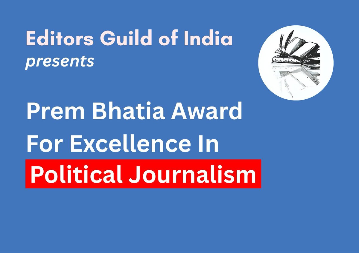 Editors Guild of India (@indeditorsguild) on Twitter photo ā Submit Your Entry Now!
Editors Guild of India presents
Prem Bhatia Award for Excellence in Political Journalism
Kindly send your submissions at awards@editorsguild.in
Deadline: May 20, 2025
Award Prize: Rs 1,50,000
More details at: editorsguild.in/award-for-exce⦠ā Submit Your Entry Now!
Editors Guild of India presents
Prem Bhatia Award for Excellence in Political Journalism
Kindly send your submissions at awards@editorsguild.in
Deadline: May 20, 2025
Award Prize: Rs 1,50,000
More details at: editorsguild.in/award-for-exceā¦