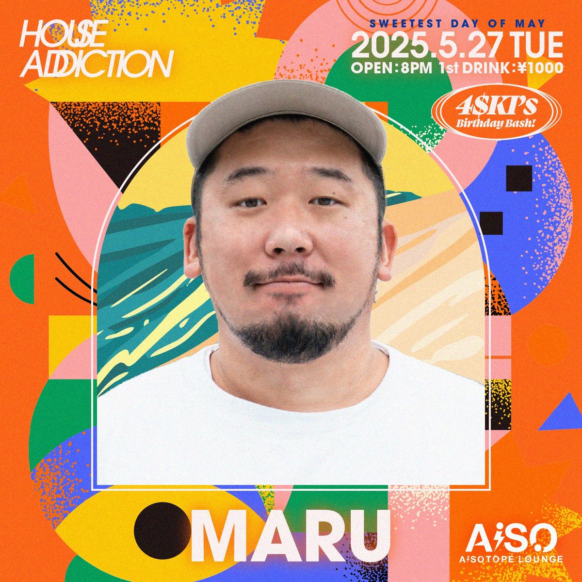 _HouseAddiction's tweet photo. 【2025.5.27】
House Addiction
-sweetest day of may-

OPEN 20:00
CLOSE 25:00
1st DRINK ¥1,000

[]Guest DJ[]
　じゅんぺー
　MARU
　じゅんや
　444

[]Resident DJ[]
　TAMA TET
　GAKKIE
　010
　4$KI 

[] Place []
　AiSOTOPE LOUNGE https://t.co/xdj7Qdufnn